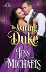 The Daring Duke - Jess Michaels - 9781543017380
