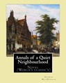 Annals of a Quiet Neighbourhood . By: George MacDonald: Novel (World's classic's) - George MacDonald - 9781543056037