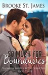 So Much for Boundaries - Brooke St James - 9781543185942