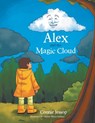 Alex and the Magic Cloud - Connie Jessop - 9781543491845