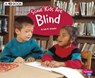 Some Kids Are Blind: A 4D Book - Lola M. Schaefer - 9781543510003