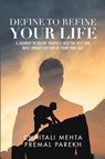 Define to Refine Your Life - Chaitali Mehta ; Premal Parekh - 9781543706420