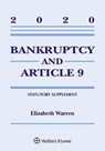 Bankruptcy & Article 9: 2020 Statutory Supplement - WARREN,  Elizabeth - 9781543820485