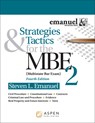 Strategies & Tactics for the MBE 2 - Steven L. Emanuel - 9781543839371