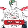The Old Red Truck - MILLER,  Lisa - 9781543999075