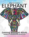Elephant Coloring Book for Adults: Creative Animals Design for Relaxation and mindfulness - Adult Coloring Books - 9781544209586