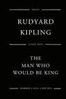 The Man Who Would Be King - Rudyard Kipling - 9781544224718