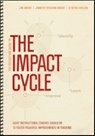 The Reflection Guide to The Impact Cycle - Jim Knight ; Jennifer Ryschon Knight ; Clinton Carlson - 9781544308753