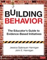 Building Behavior - Jessica Djabrayan Hannigan ; John E. Hannigan - 9781544340081