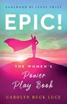 Epic! - Carolyn Buck Luce - 9781544530505