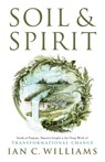 Soil & Spirit - Ian C. Williams - 9781544538136