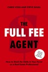 The Full Fee Agent - Chris Voss ; Steve Shull - 9781544540856