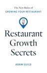 Restaurant Growth Secrets - Adam Guild - 9781544548883