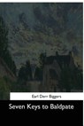 Seven Keys to Baldpate - Earl Derr Biggers - 9781544666334