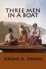 Three Men in a Boat - Jerome K. Jerome - 9781544835570
