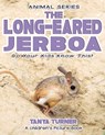 THE LONG-EARED JERBOA Do Your Kids Know This?: A Children's Picture Book - Tanya Turner - 9781544966533