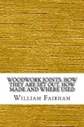 Woodwork Joints - FAIRHAM,  William - 9781544971933
