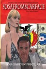 Sosafromscarface: The Saga Begins - Lou Garden Price Sr - 9781545142738