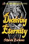 Deceiving Eternity - EVANS,  Steve - 9781545174937