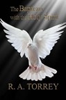 The Baptism with the Holy Spirit - R. a. Torrey - 9781545206102