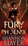 Fury of a Phoenix - Shannon Mayer - 9781545370001