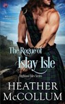The Rogue of Islay Isle - Heather McCollum - 9781545553466