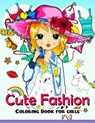 Cute Fashion Coloring Book for girls: An Adult coloring book - Adult Coloring Book - 9781545587461