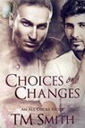 Choices and Changes - TM Smith - 9781545597033