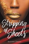 Stripping of Sheets - Shaterra Jordan - 9781545609606