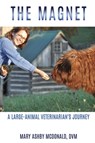 The Magnet - Mary McDonald - 9781545614389