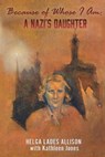 Because of Whose I Am - Helga Lades Allison with Kathleen Jones - 9781545624913