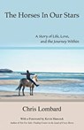 The Horses In Our Stars - LOMBARD,  Chris - 9781545661970