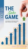 Get in the Sales Game - Sweet Sue Kouchis - 9781545754276