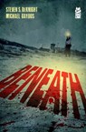 Beneath - Steven DeKnight - 9781545821077