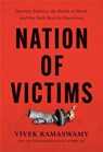 Nation of Victims - Vivek Ramaswamy - 9781546002963
