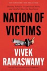 Nation of Victims - Vivek Ramaswamy - 9781546002970