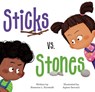 Sticks vs. Stones - Rosanne L Kurstedt - 9781546003939