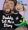 Daddy, Tell Me a Story - Kathleen Long Bostrom - 9781546004332
