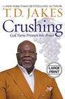 Crushing - T. D. Jakes - 9781546010531