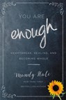 You Are Enough - Mandy Hale - 9781546012351