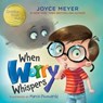 When Worry Whispers - Joyce Meyer - 9781546012535