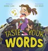 Taste Your Words - Bonnie Clark ; Todd Bright - 9781546015178