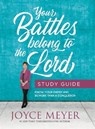 Your Battles Belong to the Lord Study Guide - Joyce Meyer - 9781546026280