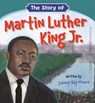 The Story of Martin Luther King Jr. - Johnny Ray Moore - 9781546034421