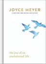 The Joy of an Uncluttered Life - Joyce Meyer - 9781546046950