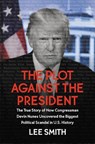 The Plot Against the President - Lee Smith - 9781546085034