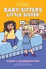 Karen's Grandmothers: A Graphic Novel (Baby-Sitters Little Sister #9) - Dk Yingst - 9781546109617