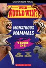 Who Would Win?: Monstrous Mammals - Jerry Pallotta - 9781546109938