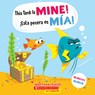 This Tank Is Mine! / ¡Esta Pecera Es Mía! (Scholastic Bilingual) - Jonathan Fenske - 9781546119630