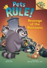 Revenge of the Raccoons: A Branches Book (Pets Rule! #7) - Susan Tan - 9781546119777